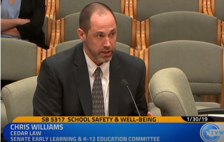 Cedar Law partner Chris Williams testifying before the Washington State Senate Early Learning & K-12 Education Committee on SB 5317, School Safety & Well-Being, on January 30, 2019.